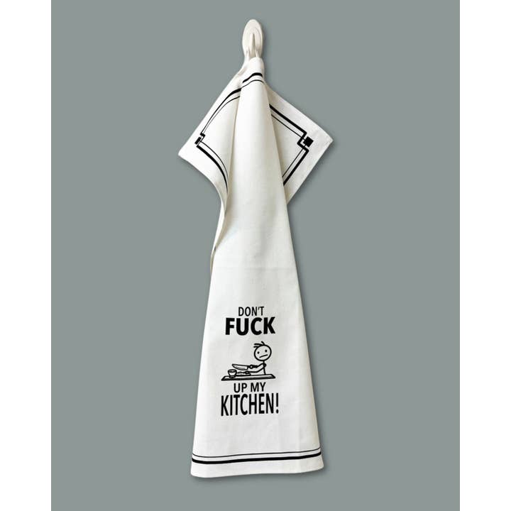 Fabdaz - Wholesale Tea Towel - “Don’t Fuck Up My Kitchen” - Hey Now™ Cotton Kitchen Towel