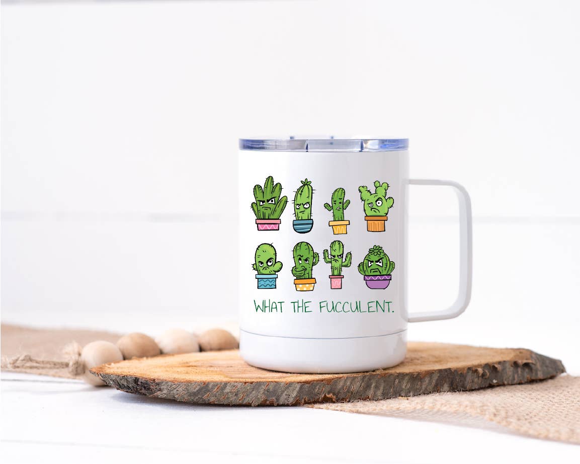 Calm Down Caren - Wholesale Insulated Mug/Tumbler - What The Fucculent Stainless Steel Travel Mug