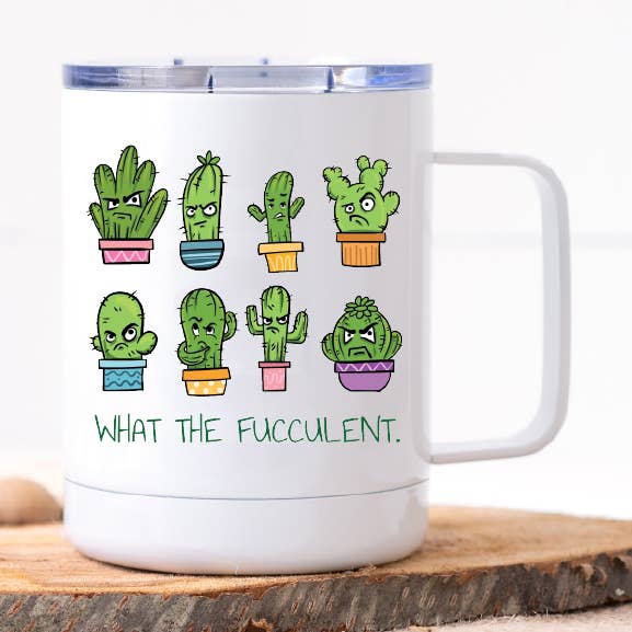 Calm Down Caren - Wholesale Insulated Mug/Tumbler - What The Fucculent Stainless Steel Travel Mug0