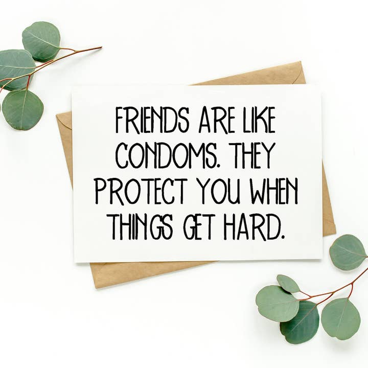Friends Are Like Condoms Greeting Card for wholesale by PartyHappier