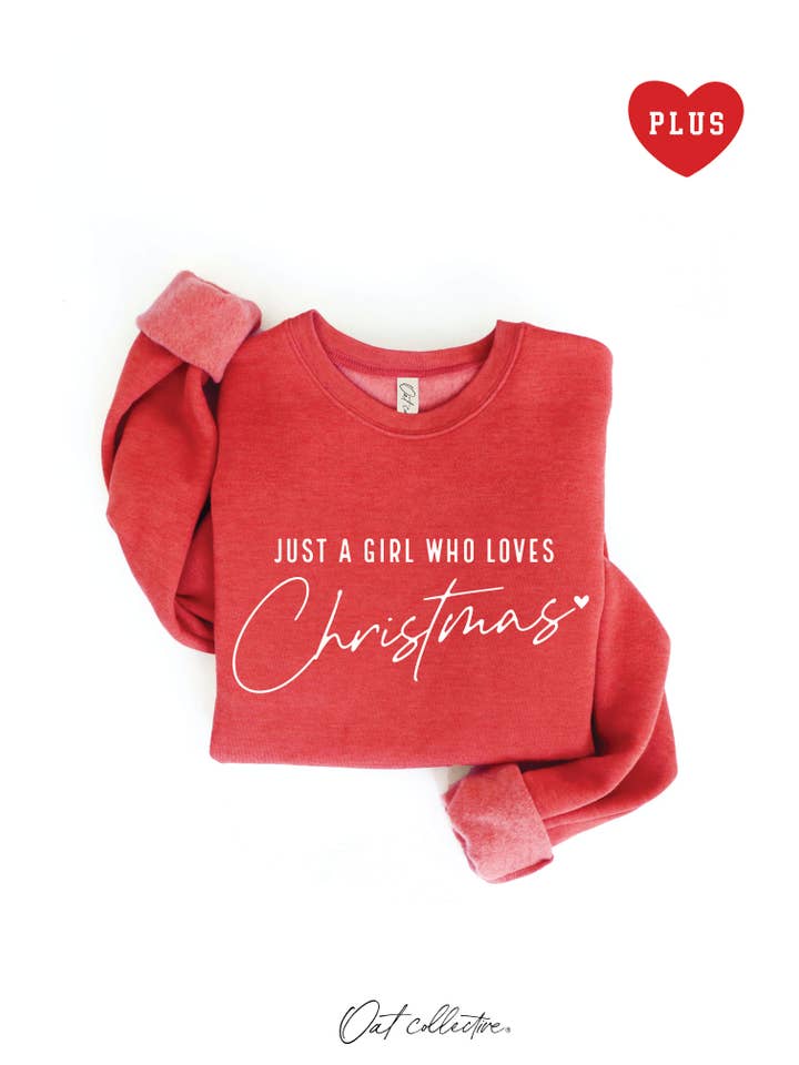 OAT COLLECTIVE - Wholesale Graphic Sweatshirt - Women's - JUST A GIRL WHO LOVES CHRISTMAS Plus Graphic Sweatshirt