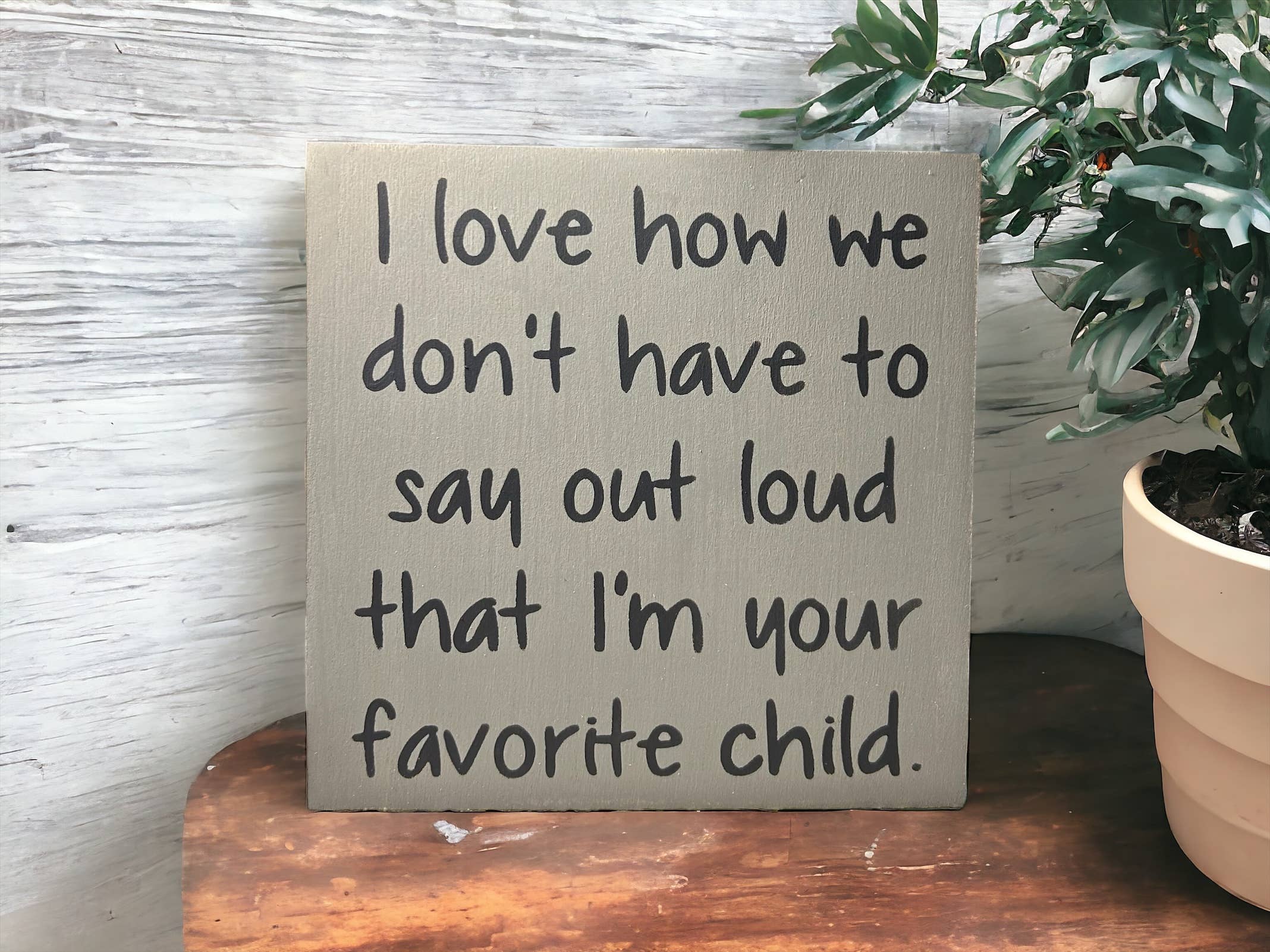 Inkwood Crafters - Wholesale Sign - Favorite Child - Funny Rustic Wood Sign Everyday Decor6