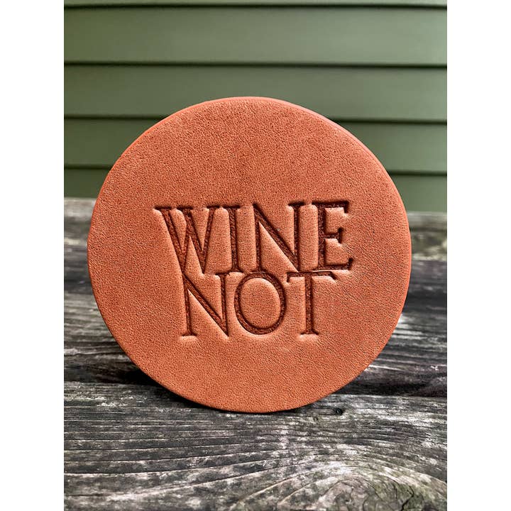 Wine Not Leather Coaster for wholesale by Jimmyrockit