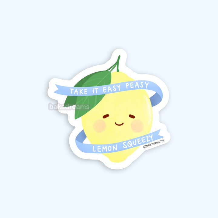 Take It Easy Peasy Lemon Squeezy Vinyl Sticker for wholesale by BakaDreams