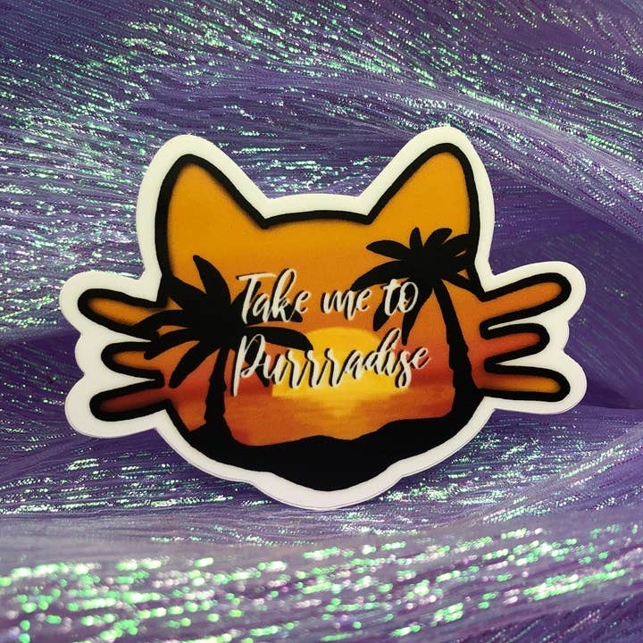 Take Me To Purradise Cat Sticker | Funny Cat Sticker | Vinyl for wholesale by LacyPetsAndCompany