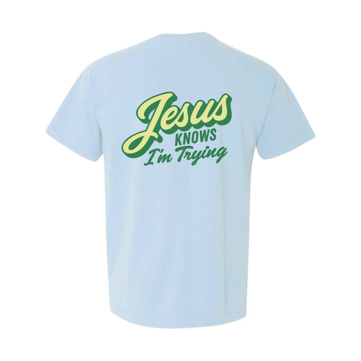 Camiseta "Jesús Sabe que Estoy Intentando" para venta al por mayor de Apparel Now