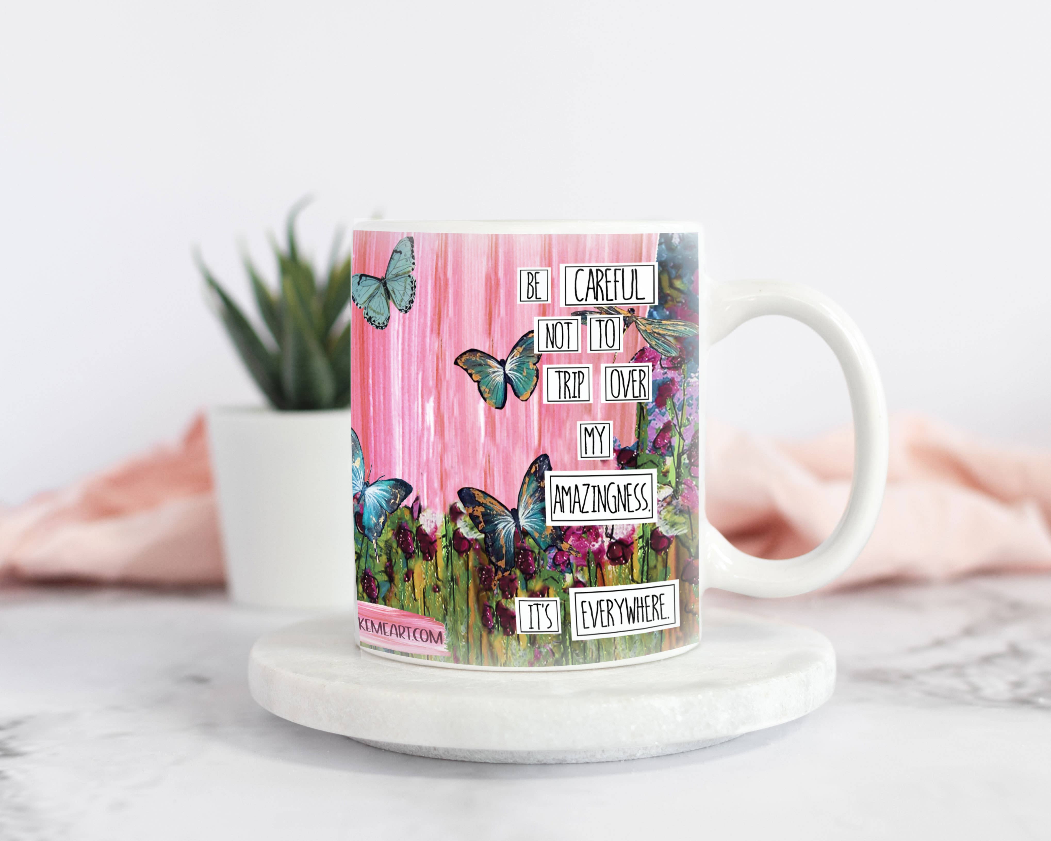 Redefining She - Wholesale Coffee Mug - Be Careful Not to Trip Over My Amazingness. Mug2