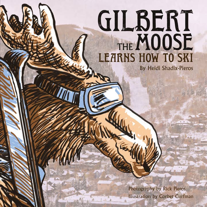 Gilbert The Moose - Rick Pieros Photography - Vendita all'ingrosso Libro per l'infanzia (3-5) - Gilbert l'Alce Impara a Sciare - Libro per bambini