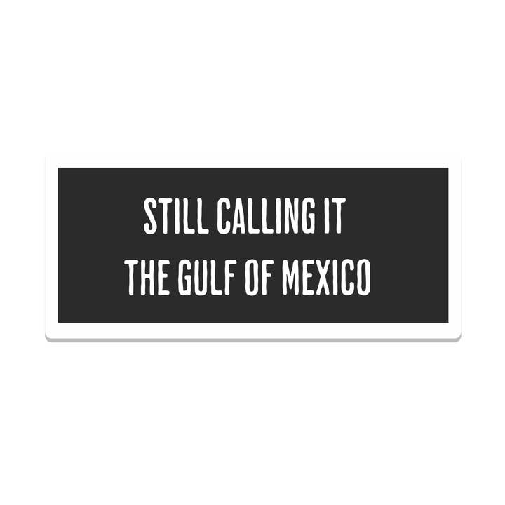 Gulf of Mexico | Politics | Waterproof Sticker | 3.5" for wholesale by SlapPolitics Stickers