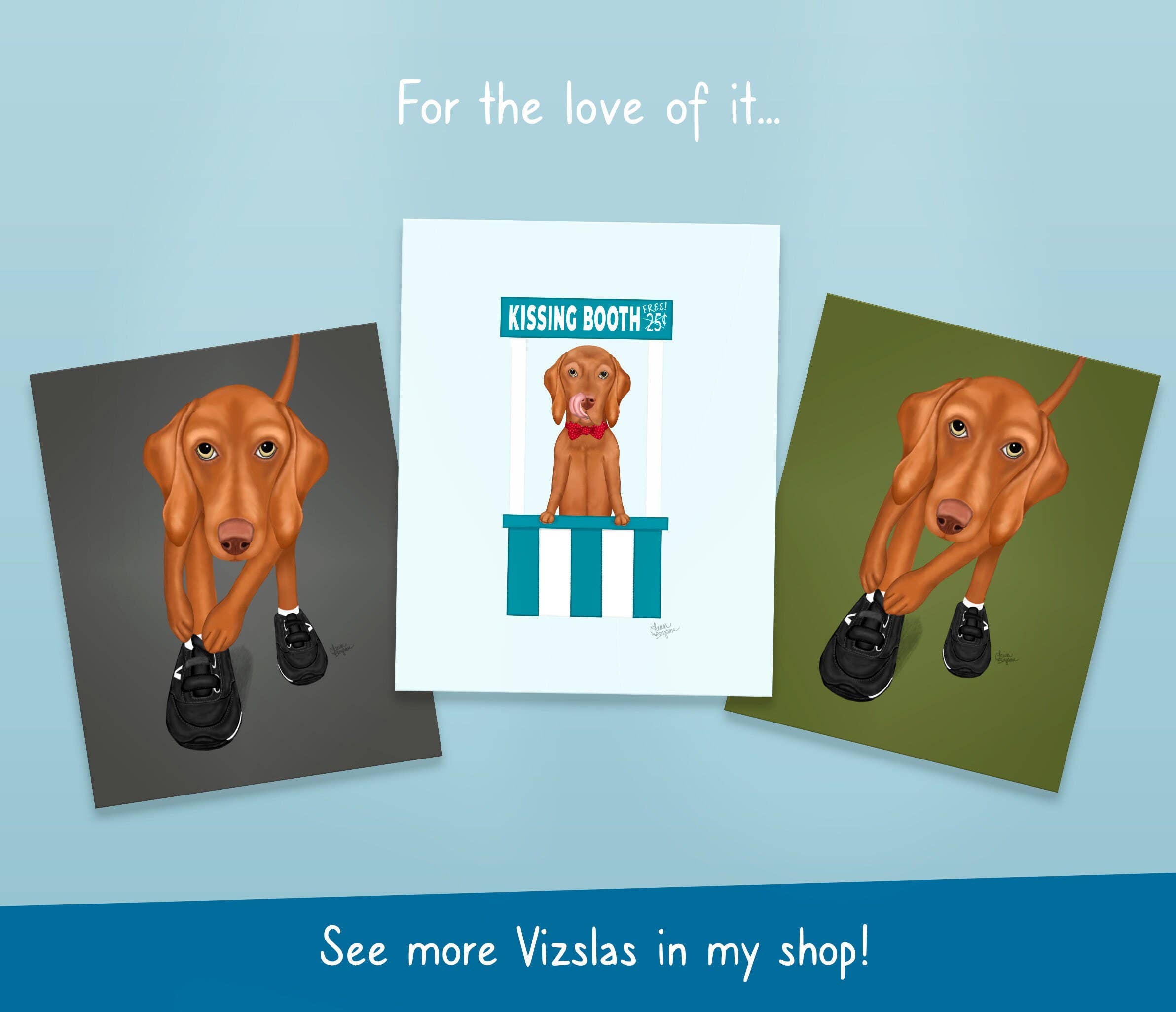 Laura Bergsma Studio - Wholesale Art Print - Vizsla Dog Art Print, Kissing Booth7