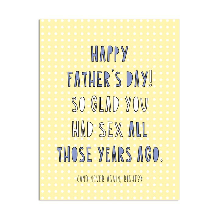 378 - Father's Day Sex - A2 card for wholesale by Near Modern Disaster