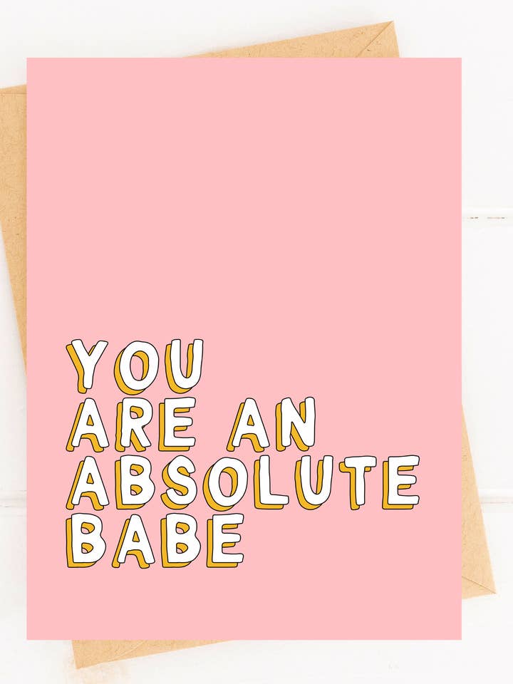 You Are an Absolute Babe Cute Love Card for Partner for wholesale by Five Dot Post