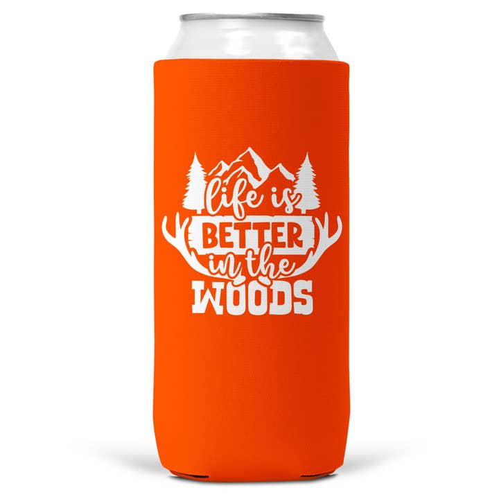 Life is Better in The Woods SLIM CAN Coozie / Koozie Slim for wholesale by Wi-Wear