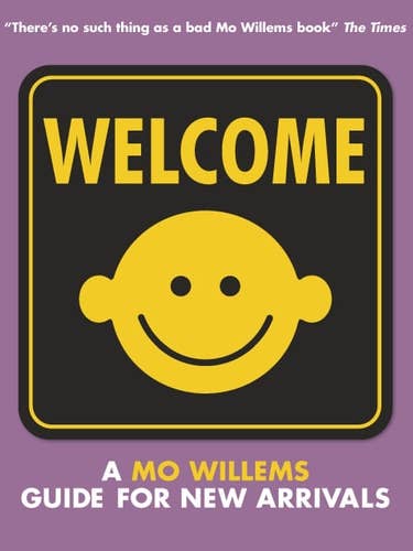 Willkommen: Ein Mo Willems Leitfaden für Neuankömmlinge von Mo Willems für den Großhandel von Boon Books