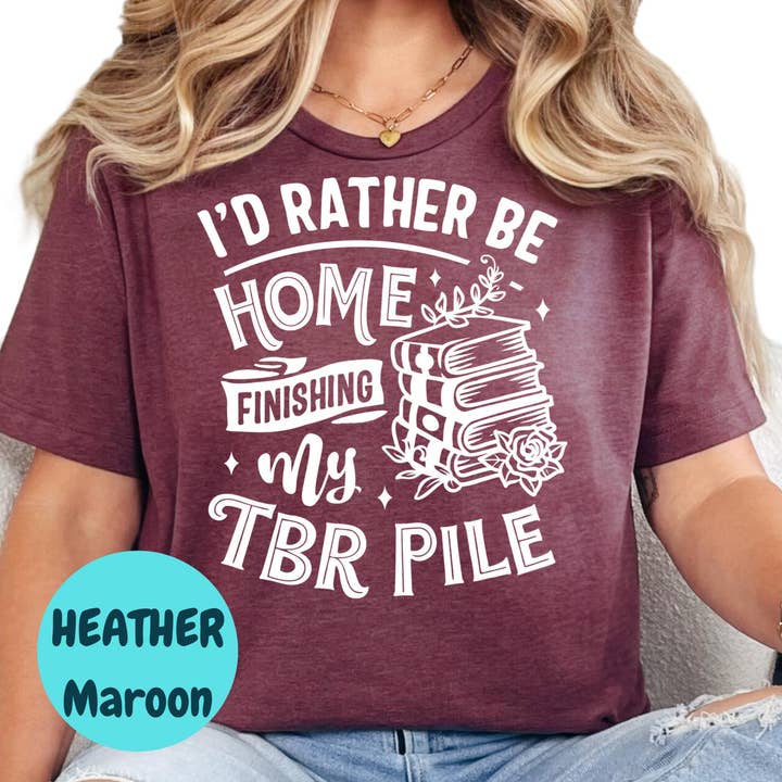Purely Bookish - Wholesale Screen printed t-shirt – Women′s - TBR Pile Shirt, I'd Rather Be Home Reading Tee, Book Lover T-Shirt, Funny Bookish Graphic Tee, Introvert Bookworm Gift, Reading Shirt1