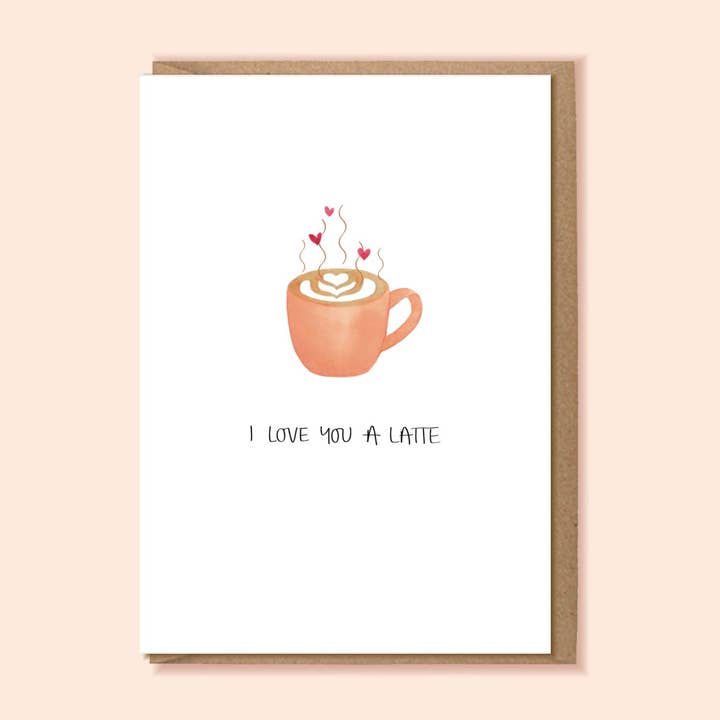 I LOVE YOU A LATTE Card A6 Card for wholesale by Jemma Leigh Design