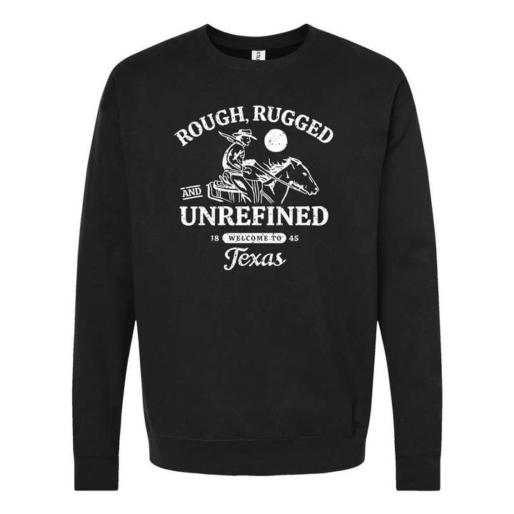 Rough & Rugged Texas Sweatshirt for wholesale by Made in Texas Co.