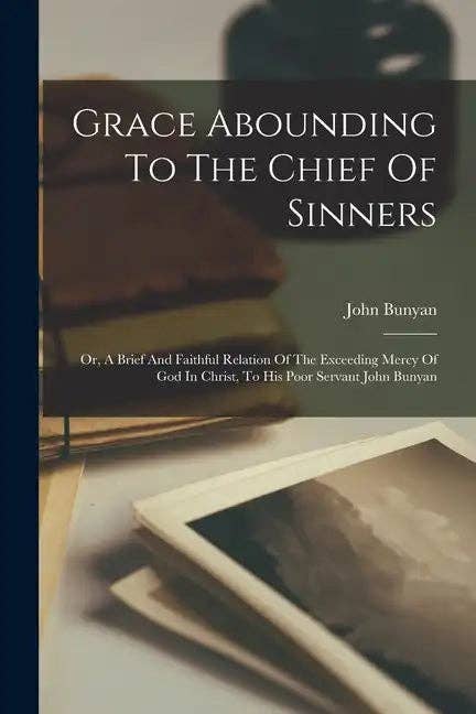 Books by splitShops - Wholesale Book - Adult - Grace Abounding To The Chief Of Sinners: Or, A Brief And Faithful Relation Of The Exceeding Mercy Of God In Christ, To His Poor Servant John Bunyan - Paperback0