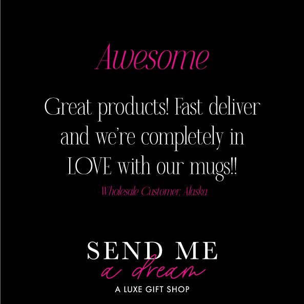 Send Me a Dream - Wholesale Coffee Mug - 15 oz Custom City & Zip Code Luxe Mug11