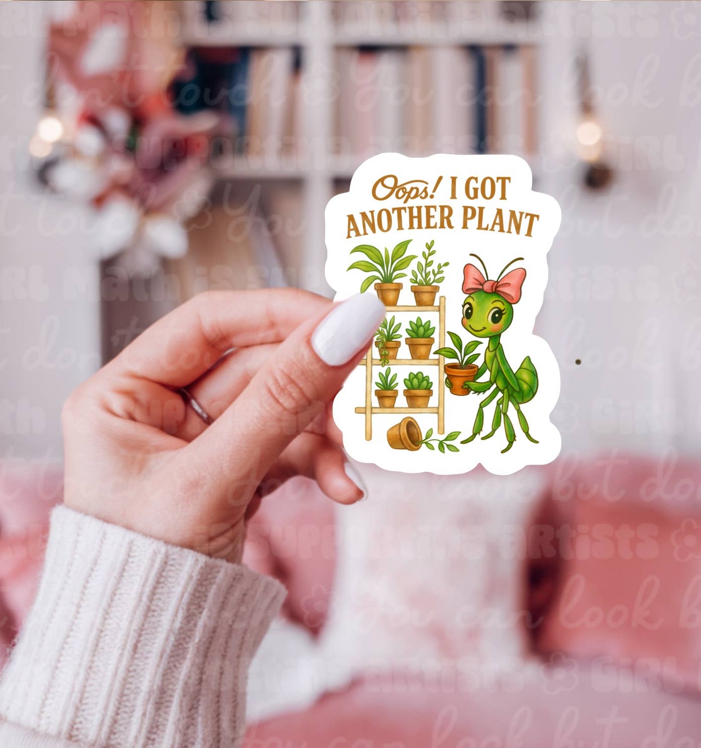 Ace the Pitmatian Co – wholesale Sticker – Oops Got Another Plant Mantis Sticker1