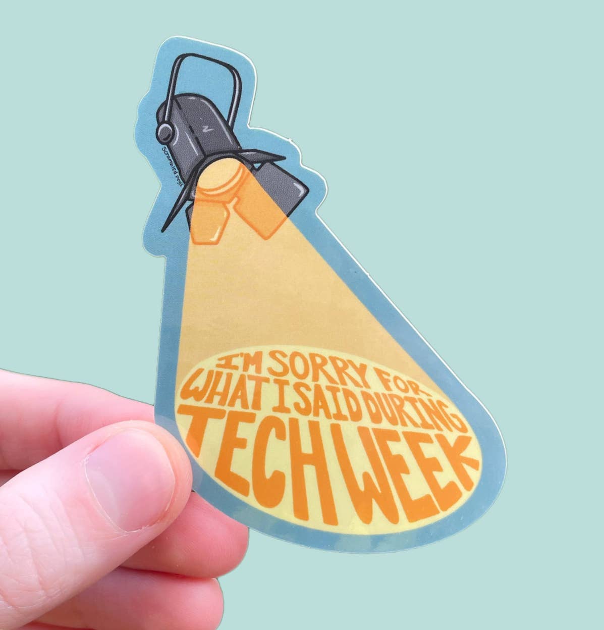 Scrambled Pegs - Wholesale Sticker - I'm Sorry for What I Said During Tech Week Theatre Sticker1