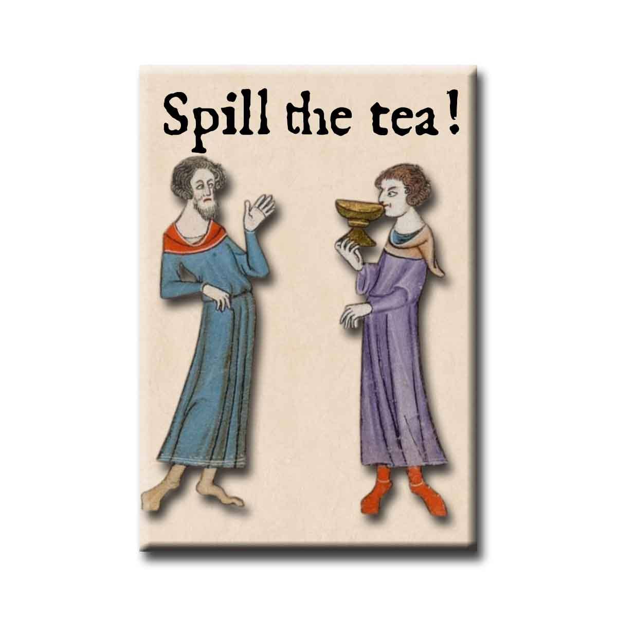 ChicalooKate - Wholesale Magnet - Medieval Marginalia Spill the Tea Refrigerator Magnet0
