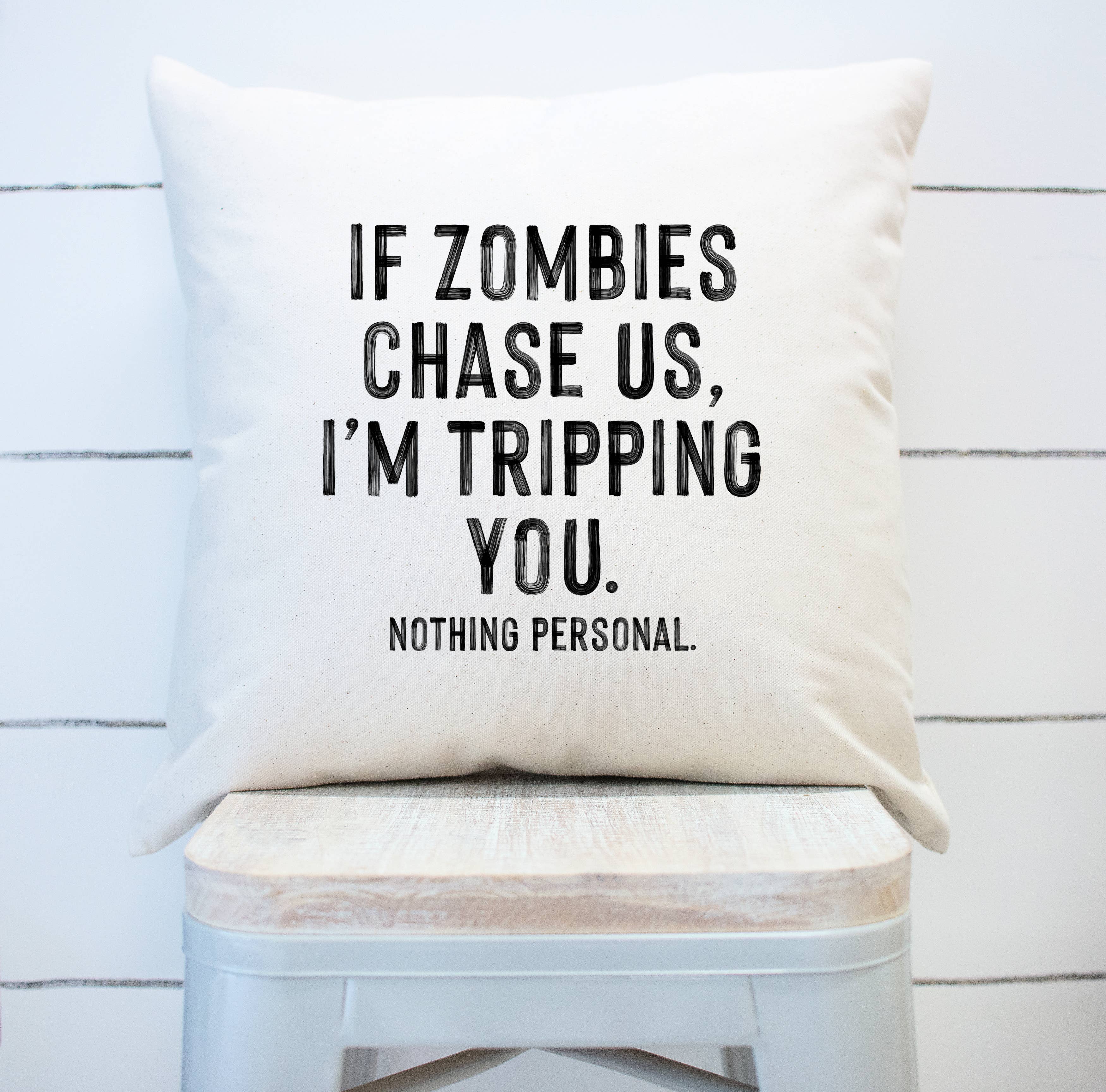 Love You a Latte Shop - Wholesale Throw Pillow Cover - Halloween If Zombies come Im tripping you Pillow Cover Only