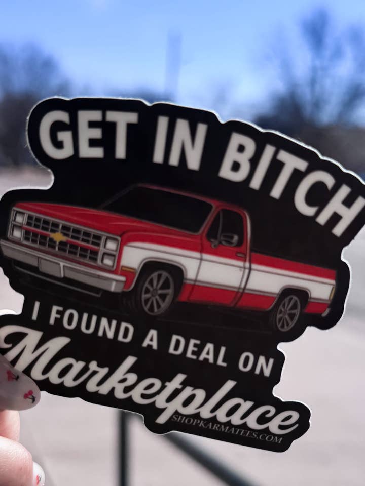 Get In B*tch, I found a deal on marketplace sticker for wholesale by Shop Karma Tees
