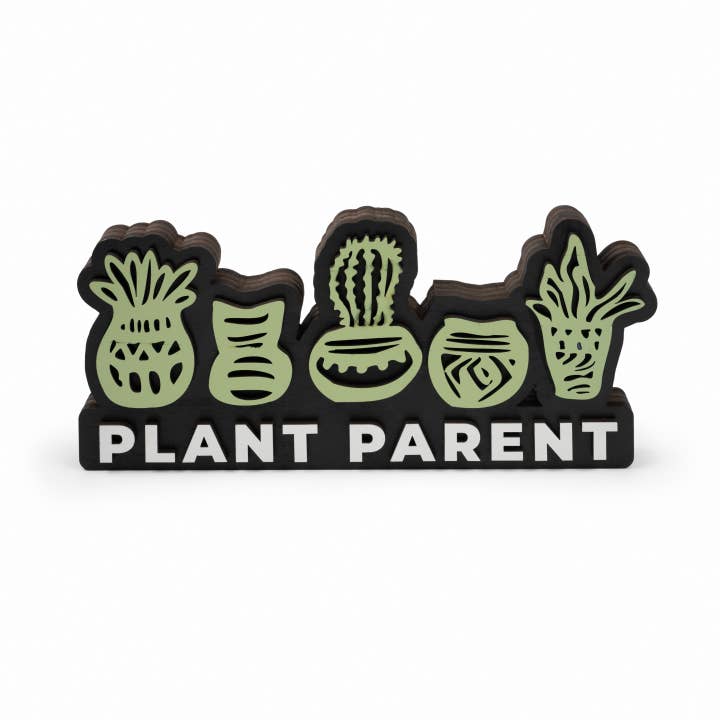 Plant Parent Wooden Shelf Sitter Sign for wholesale by Keppel and Kismet, LLC