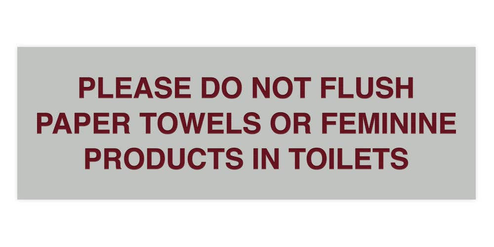 All Quality – wholesale Bathroom sign – Signs ByLITA Basic Please Do Not Flush Paper towel Or Feminine Products In Toilets Sign11