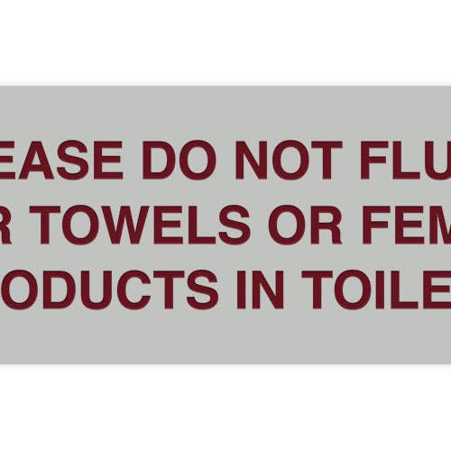 All Quality – wholesale Bathroom sign – Signs ByLITA Basic Please Do Not Flush Paper towel Or Feminine Products In Toilets Sign11