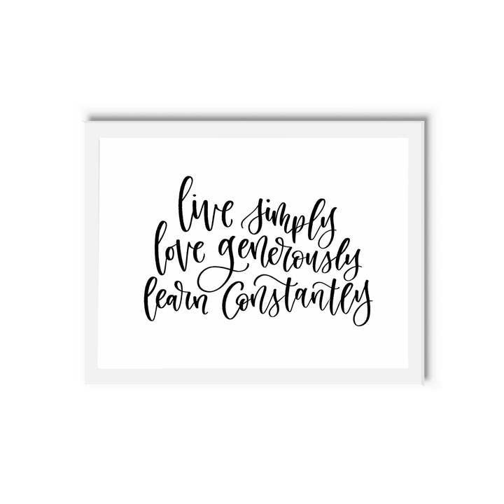Live Simply. Love Generously. Learn Constantly. for wholesale by Selena Ashley Designs
