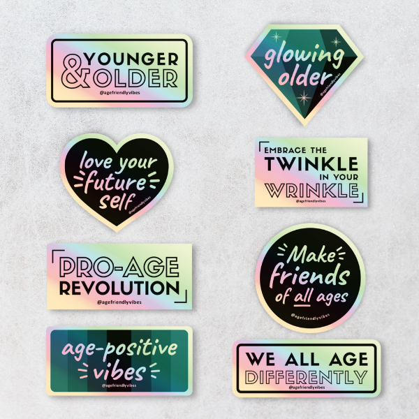 Age-Friendly Vibes - Wholesale Sticker - Twinkle in your Wrinkle Holographic sticker3
