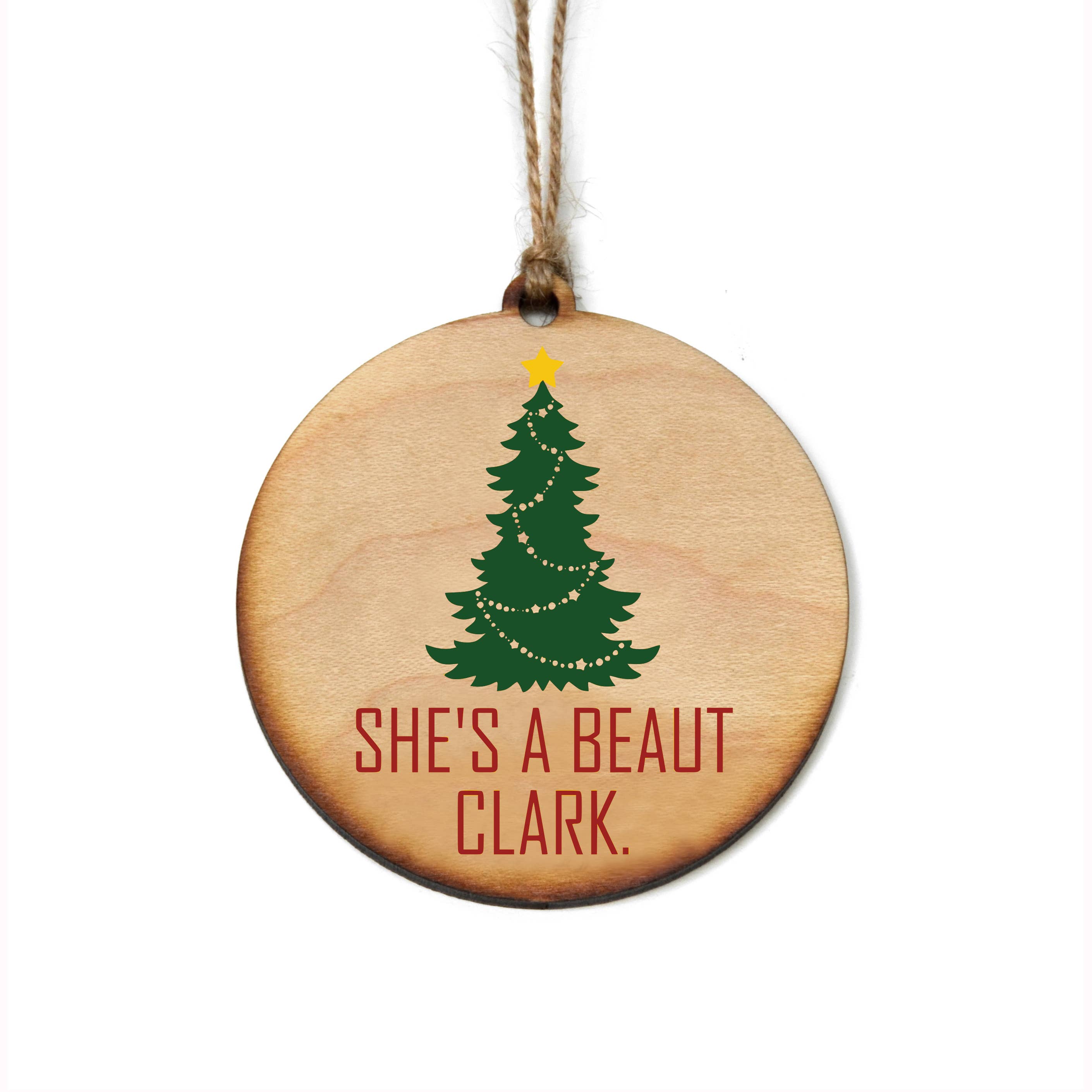 Driftless Studios - Wholesale Ornament - She's A Beaut Clark Christmas Ornaments - Christmas Décor