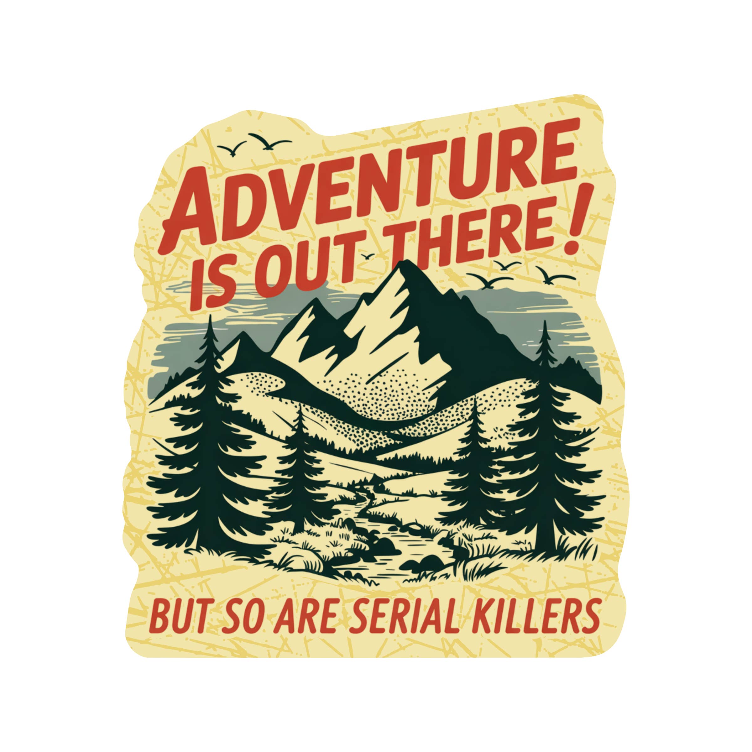 Juju and Moxie - Wholesale Sticker - Funny Outdoors Hiking Nature High Quality Vinyl Sticker