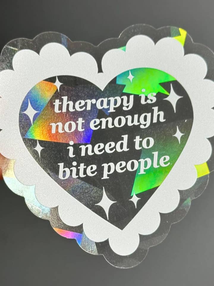Therapy Is Not Enough I Need To Bite Heart Suncatcher Decal for wholesale by ShlemonArt