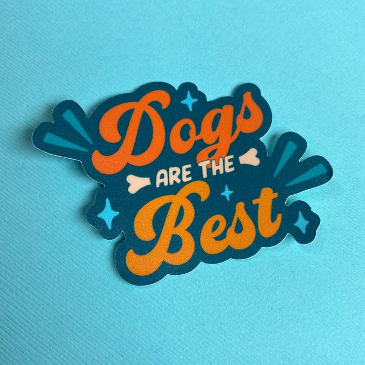 Dogs Are The Best Sticker | Dog Person Accessory | Dog Lover for wholesale by Chelzart