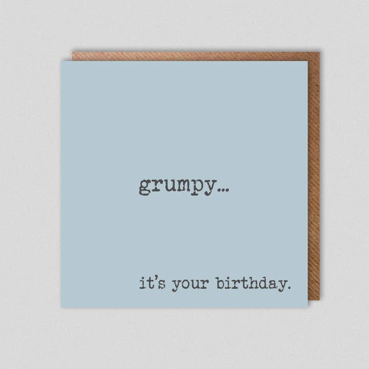 grumpy. it's your birthday. for wholesale by Dolly & Doug