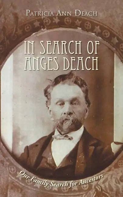 Books by splitShops - Wholesale Family & Relationships - In Search of Anges Deach: Our Family Search for Ancestors - Paperback0
