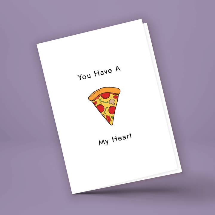 Swoon Cards: "You Have a 'Pizza' My Heart" Greeting Card. for wholesale by SwoonCards