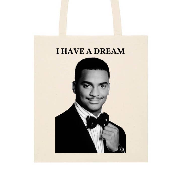 ZZZEBRAAA LIMITED - Wholesale Tote Bag - Unisex - I Have a Dream Carlton Fresh Prince Funny Meme Tote Bag