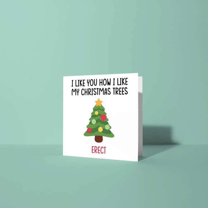 Like You How I Like My Christmas Trees, Erect - Christmas Card for Partner for wholesale by Peacock Printing