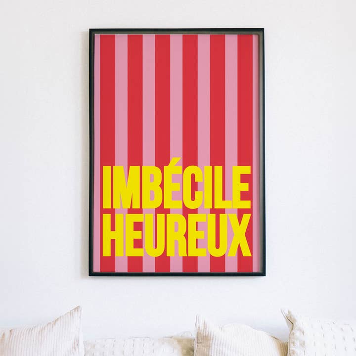 Papier and Co. - Wholesale Poster - Poster - Imbécile Heureux1