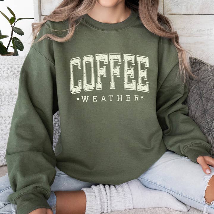 Coffee Weather Crewneck Sweatshirt for Her, Coffee Lover for wholesale by Down Home Tees