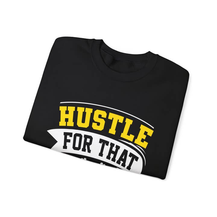 RC'nSONS - Wholesale Graphic Sweatshirt - Unisex - Hustle For That Muscle Unisex Sweatshirt2