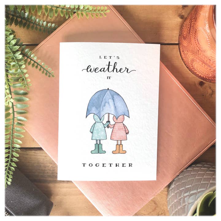 Sympathy – “Let’s Weather It Together” Comfort Greeting Card for wholesale by kenziecards