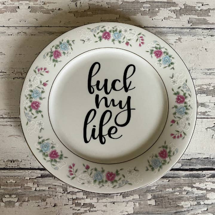 Upcycled Funny Plates, Fuck My Life, Sarcastic, Gift Shop for wholesale by pretty little creeps
