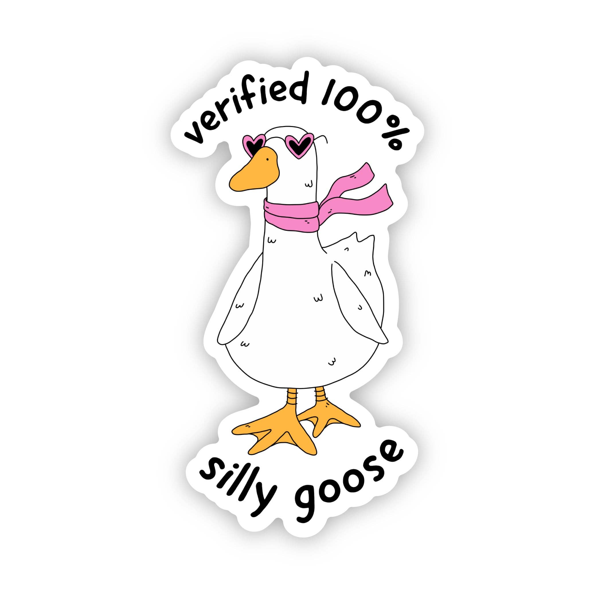 Big Moods - Wholesale Sticker - Verified 100% Silly Goose Sticker1