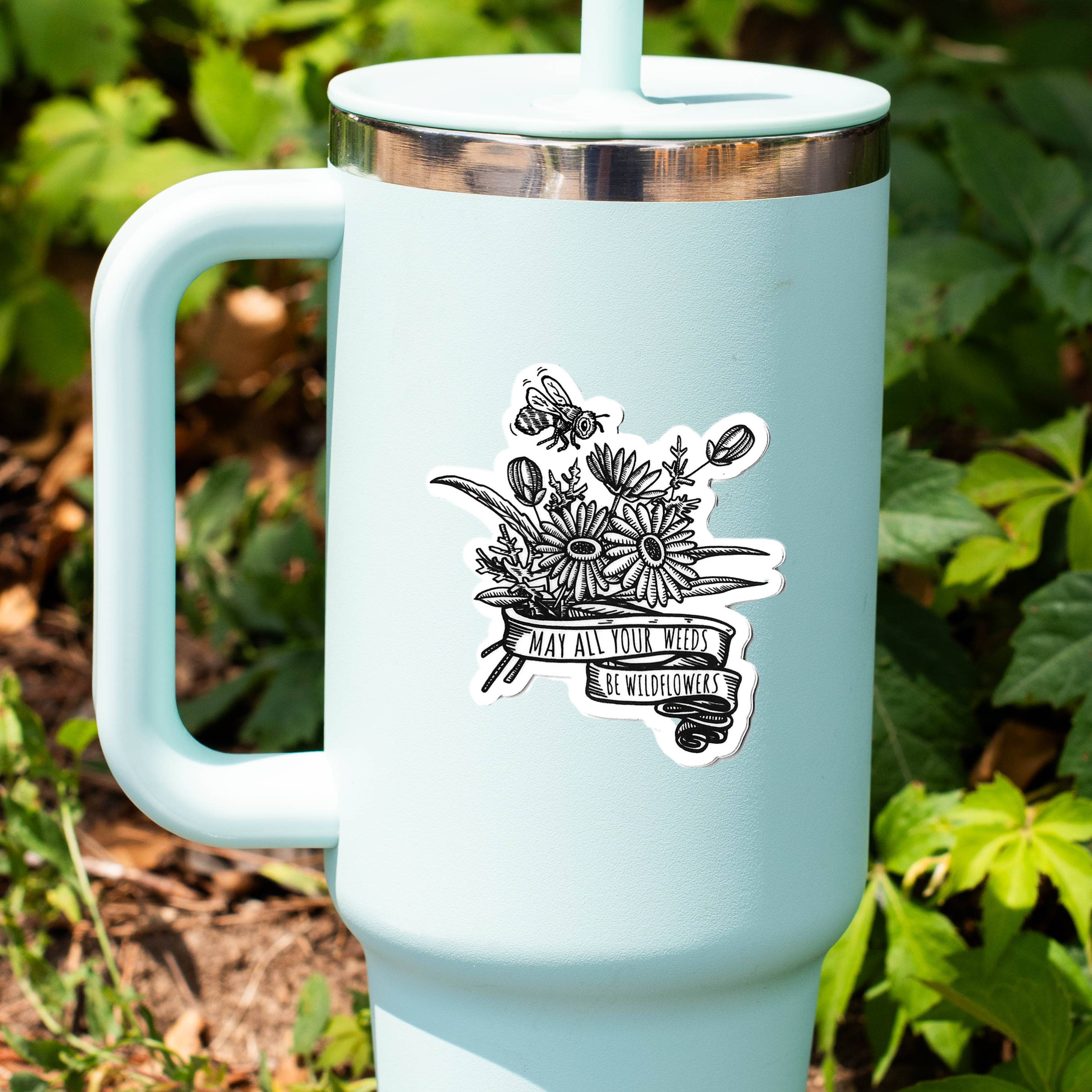 Messner Bee Farm - Vente Autocollant - Autocollant en vinyle « May All Your Weeds Be Wildflowers »1