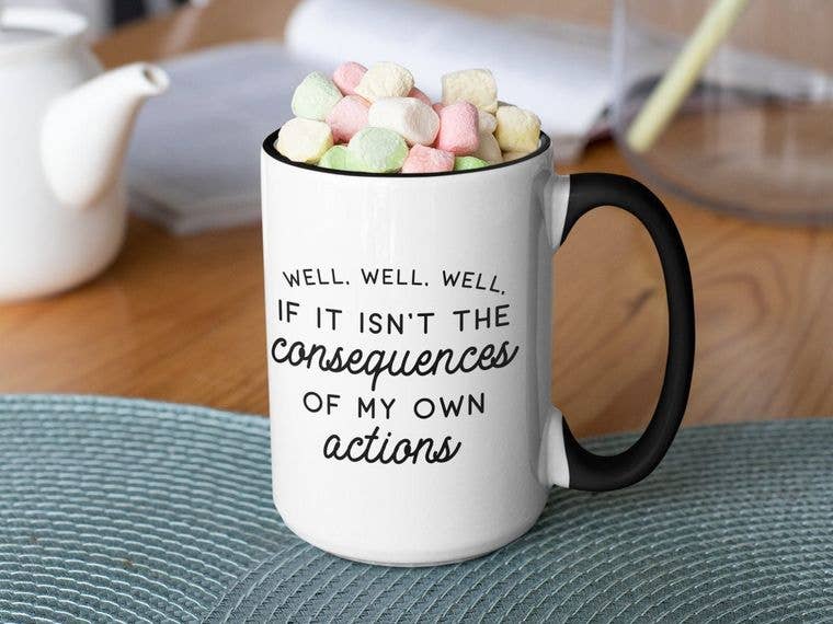 Ink Pop - Wholesale Coffee Mug - Well Well Well, If it Isn't the Consequences of My Own2